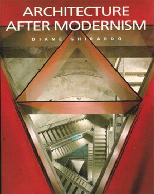 Architecture After Modernism - Diane Ghirardo